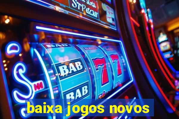 baixa jogos novos