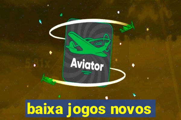 baixa jogos novos