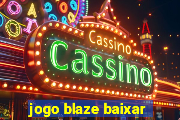 jogo blaze baixar