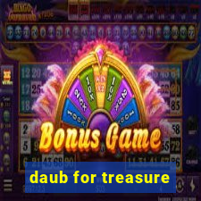 daub for treasure