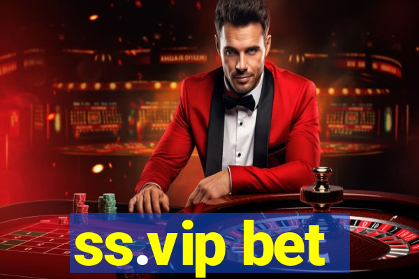 ss.vip bet