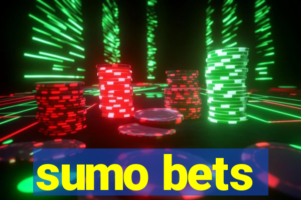 sumo bets