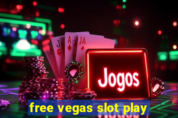 free vegas slot play