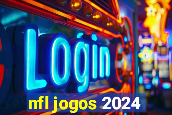 nfl jogos 2024