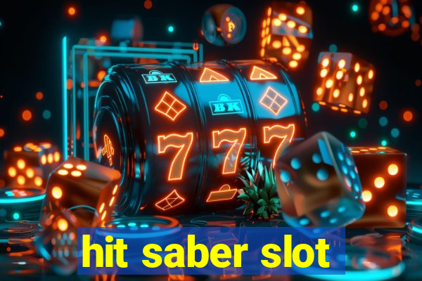 hit saber slot