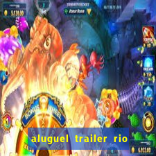 aluguel trailer rio grande do sul