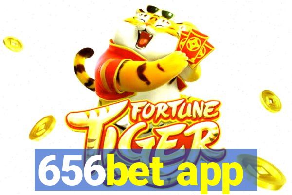 656bet app