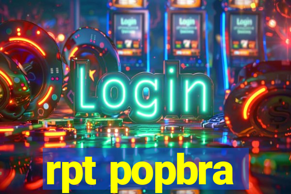 rpt popbra