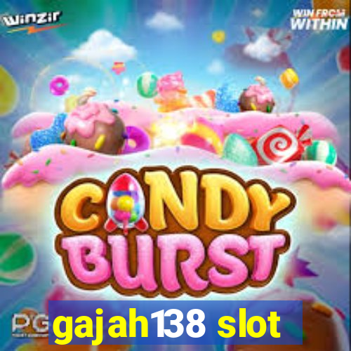 gajah138 slot