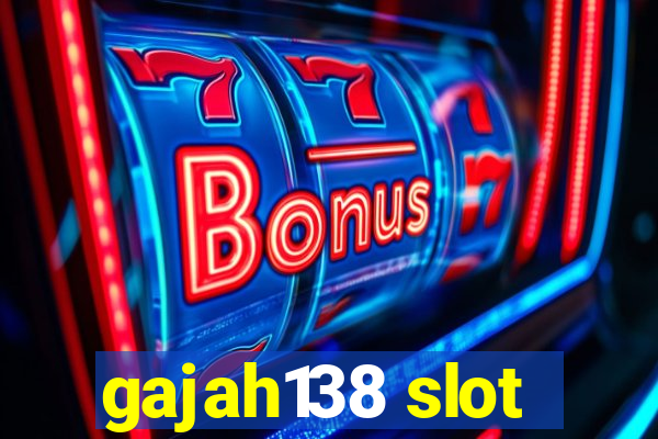 gajah138 slot