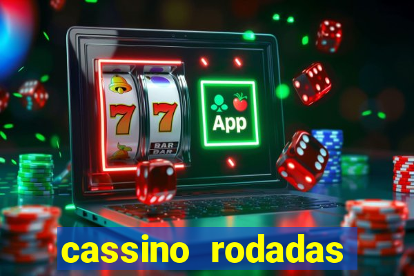 cassino rodadas gratis sem deposito