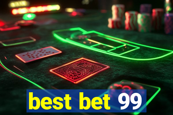 best bet 99