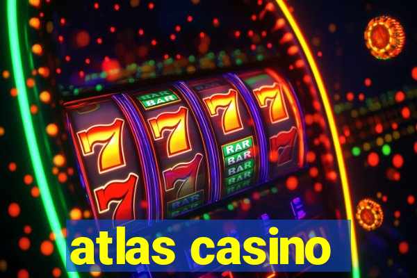 atlas casino