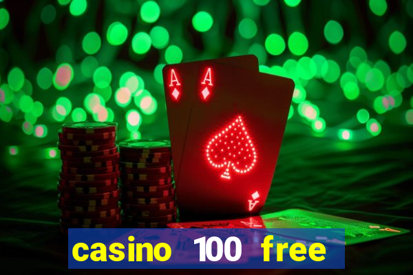 casino 100 free spins no deposit