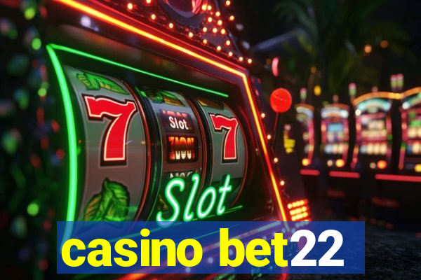 casino bet22