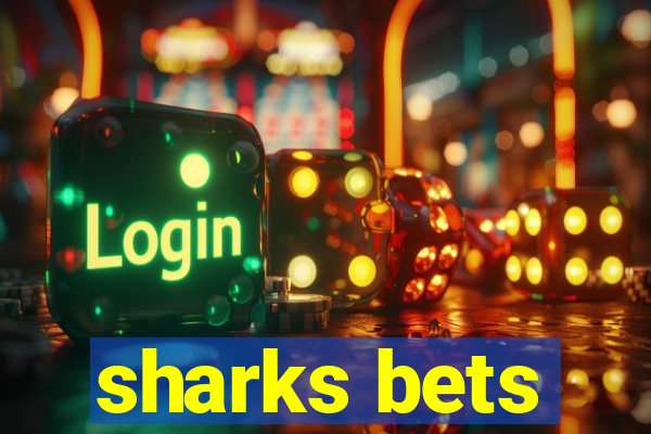 sharks bets