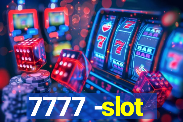 7777 -slot