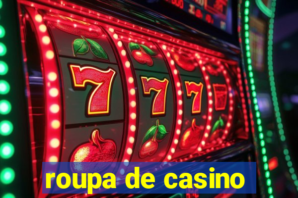 roupa de casino