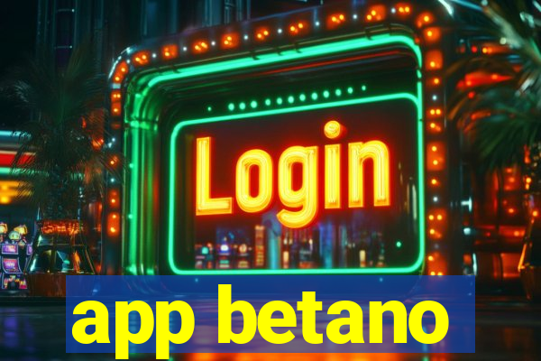 app betano