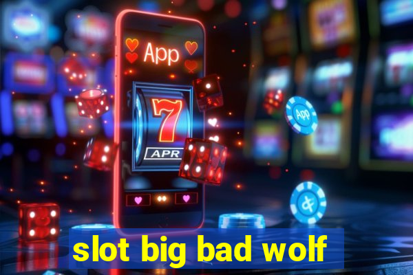 slot big bad wolf