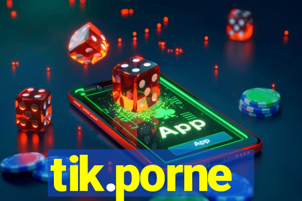 tik.porne