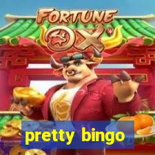 pretty bingo