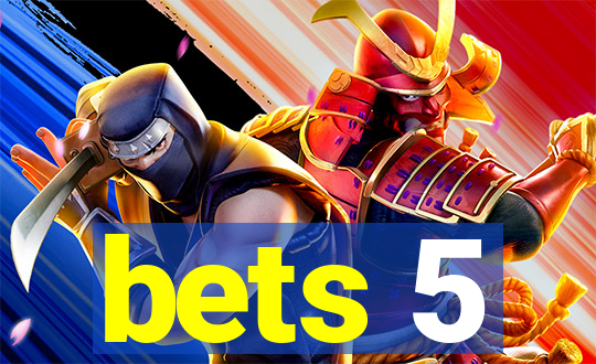 bets 5