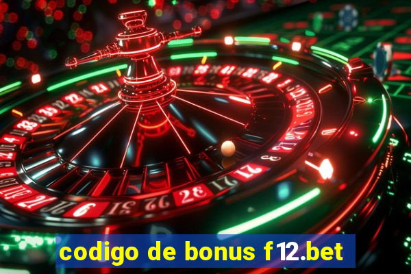 codigo de bonus f12.bet