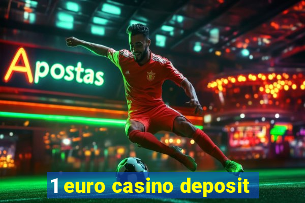 1 euro casino deposit