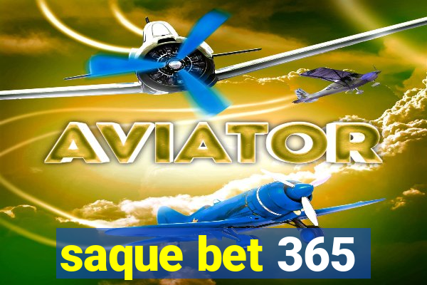 saque bet 365