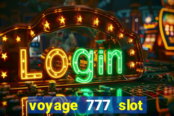 voyage 777 slot crash games