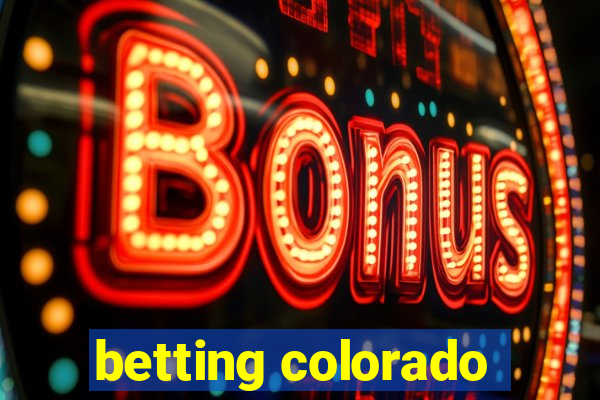 betting colorado