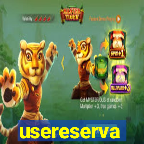 usereserva