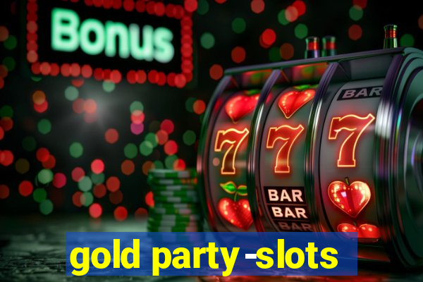 gold party-slots