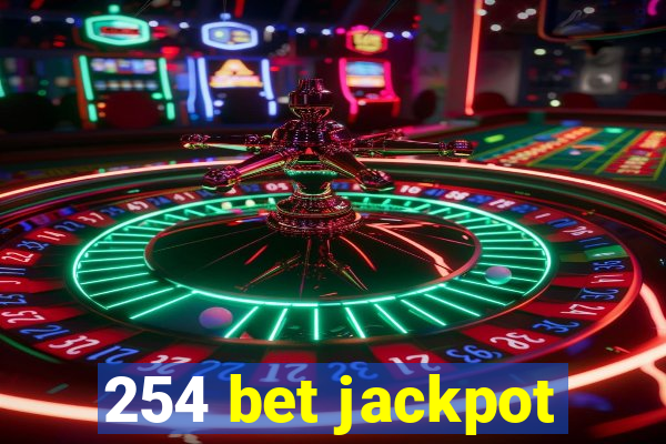 254 bet jackpot