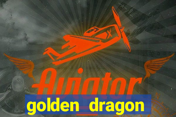 golden dragon torres vedras