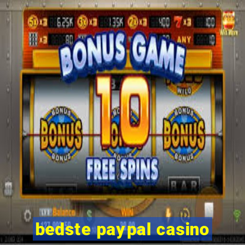 bedste paypal casino