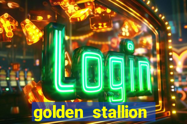 golden stallion slot free play