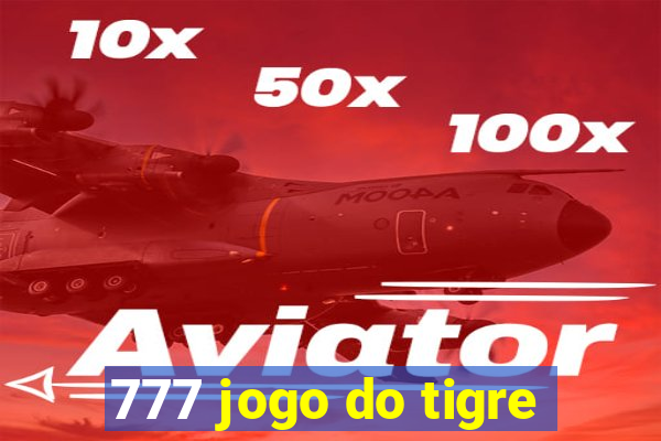 777 jogo do tigre