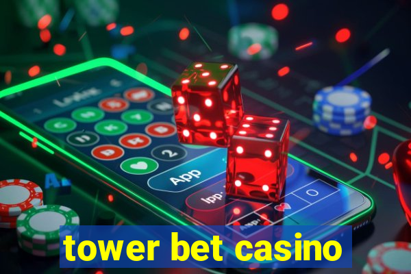 tower bet casino