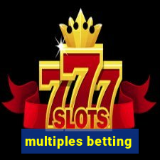 multiples betting