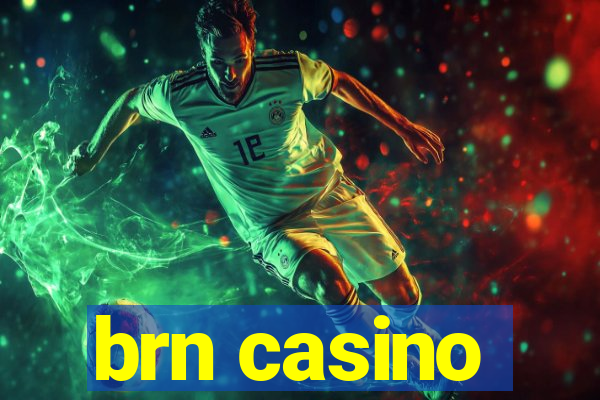 brn casino