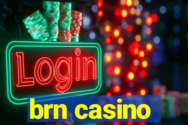 brn casino