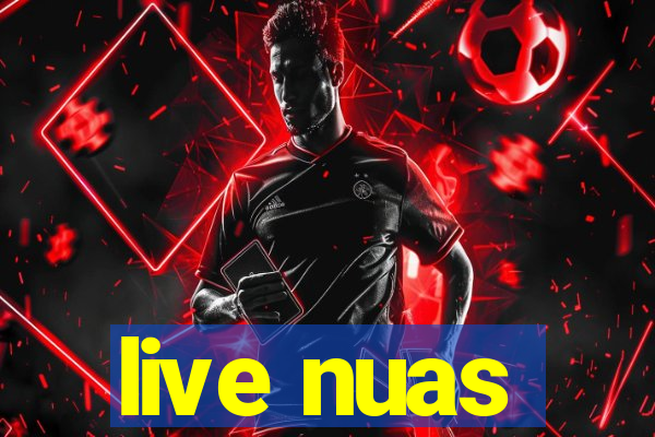 live nuas