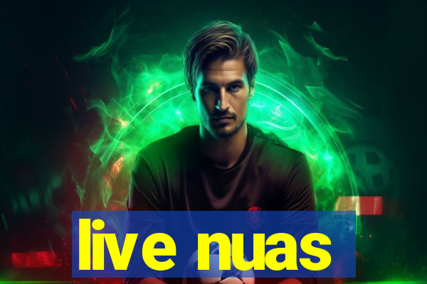 live nuas