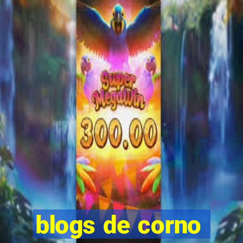 blogs de corno