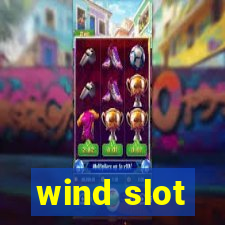 wind slot