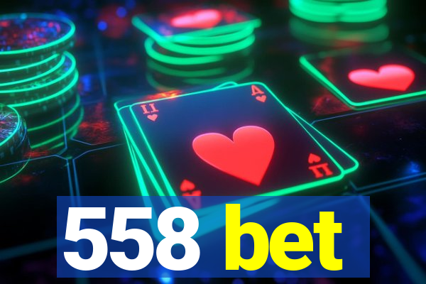 558 bet