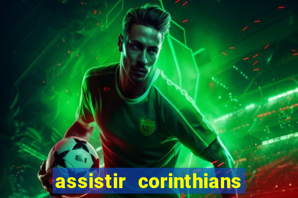 assistir corinthians x palmeiras ao vivo futemax