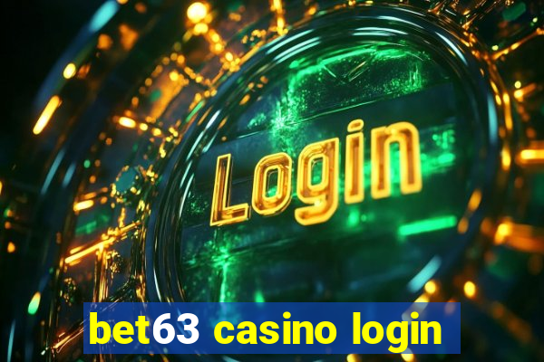 bet63 casino login